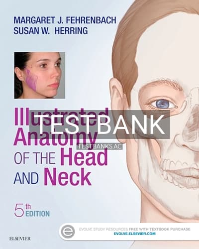 Test Bank for Illustrated Anatomy of the Head and Neck 5th Edition by Fehrenbach cover
