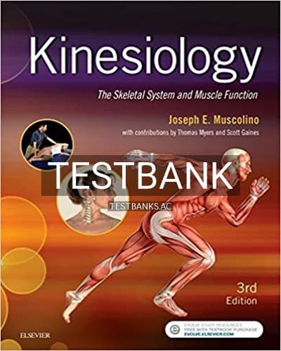 Test Bank for Kinesiology Skeletal System and Muscle Function 3rd Edition by Muscolino cover