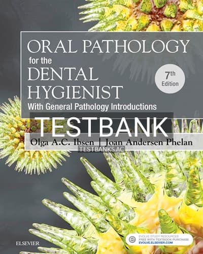 Test Bank for Oral Pathology for the Dental Hygienist 7th Edition by Ibsen cover