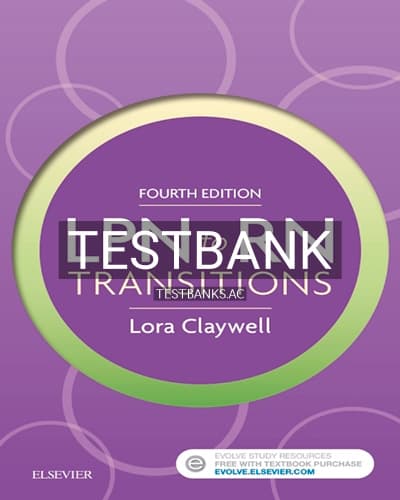 Test Bank for LPN to RN Transitions 4th Edition by Claywell cover