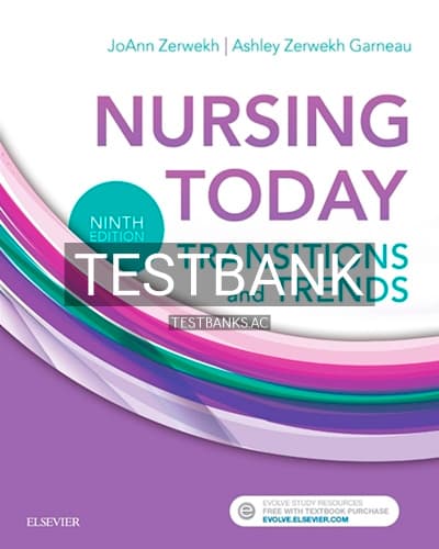 Test Bank for Nursing Today Transition and Trends 9th Edition by Zerwekh cover