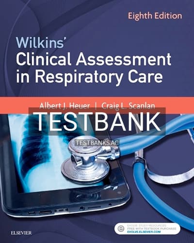 Test Bank for Wilkins’ Clinical Assessment in Respiratory Care 8th Edition by Heuer cover