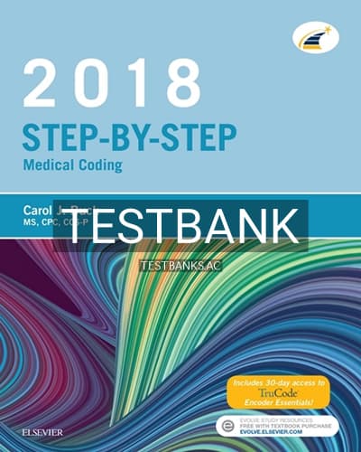 Test Bank for Buck’s Step by Step Medical Coding 2018 Edition 1st Edition by Elsevier cover