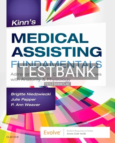 Test Bank for Kinn’s Medical Assisting Fundamentals 1st Edition by Niedzwiecki cover