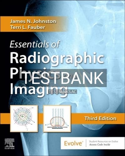 Test Bank for Essentials of Radiographic Physics and Imaging 3rd Edition by Johnston cover