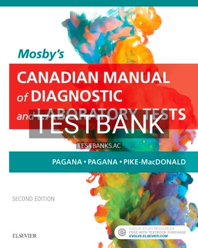 Test Bank for Mosby’s Canadian Manual of Diagnostic and Laboratory Tests 2nd Edition by Pagana cover