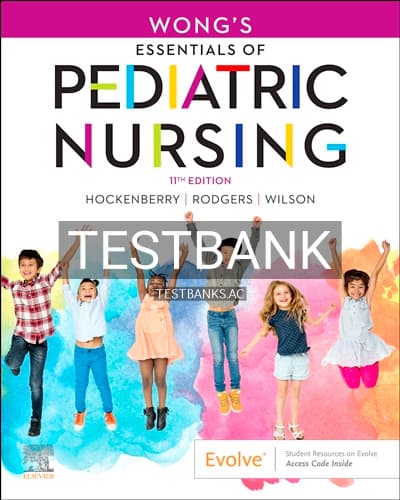Test Bank for Wongs Essentials of Pediatric Nursing 11th Edition by Hockenberry cover