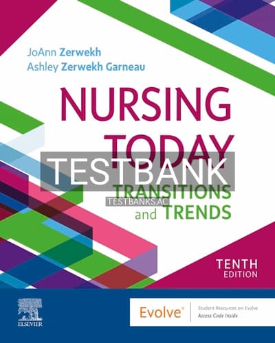 Test Bank for Nursing Today 10th Edition by Zerwekh cover