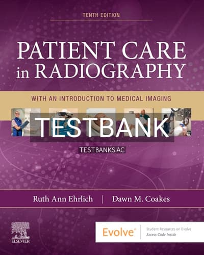Test Bank for Patient Care in Radiography 10th Edition by Ehrlich cover