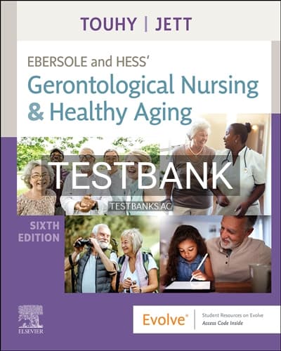 Test Bank for Ebersole and Hess Gerontological Nursing and Healthy Aging 6th Edition by Touhy cover