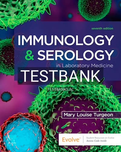 Test Bank for Immunology and Serology in Laboratory Medicine 7th Edition by Turgeon cover