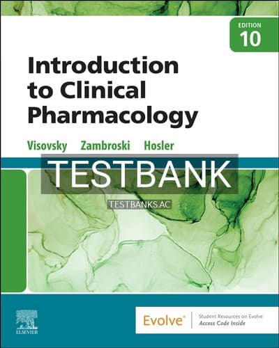 Test Bank for Introduction to Clinical Pharmacology 10th Edition by Visovsky cover
