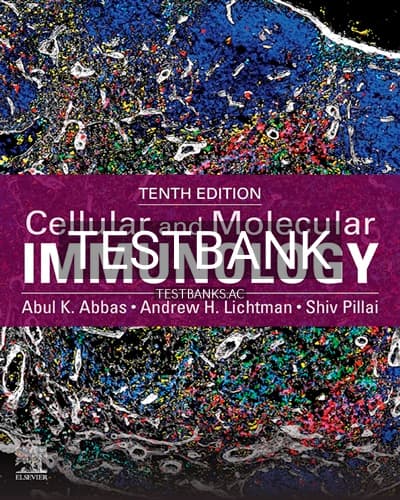 Test Bank for Cellular and Molecular Immunology 10th Edition by Abbas cover