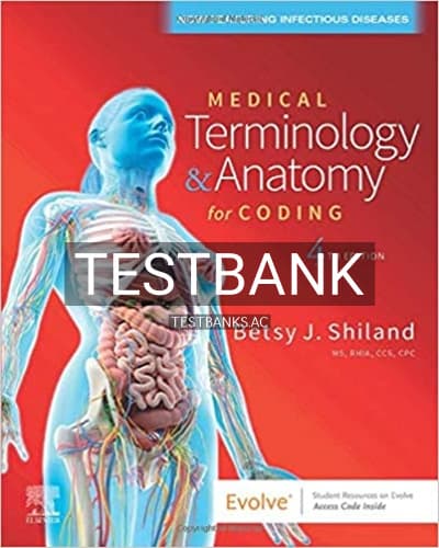 Test Bank for Medical Terminology and Anatomy for Coding 4th Edition by Shiland cover