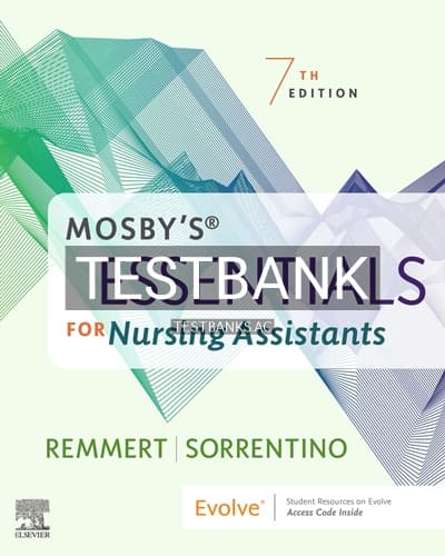 Test Bank for Mosby’s Essentials for Nursing Assistants 7th Edition by Remmert cover