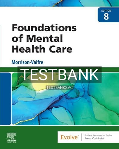 Test Bank for Foundations of Mental Health Care 8th Edition by Morrison-Valfre cover