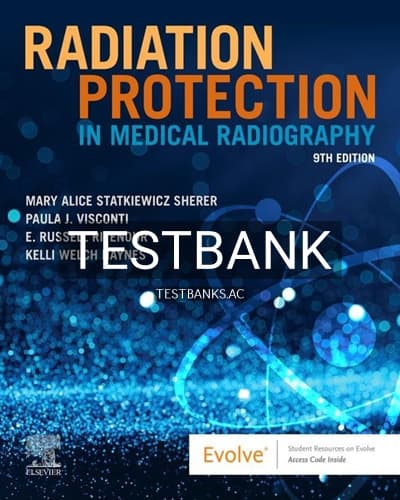 Test Bank for Radiation Protection in Medical Radiography 9th Edition by Sherer cover