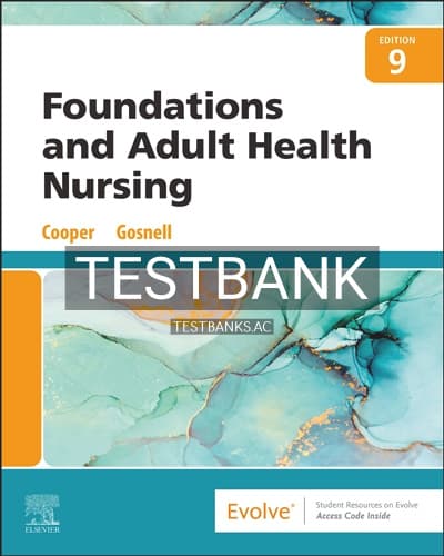 Test Bank for Foundations and Adult Health Nursing 9th Edition by Cooper cover