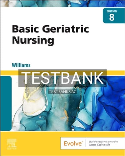 Test Bank for Basic Geriatric Nursing 8th Edition by Williams cover