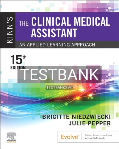 Test Bank for Kinn’s The Clinical Medical Assistant 15th Edition by Niedzwiecki cover