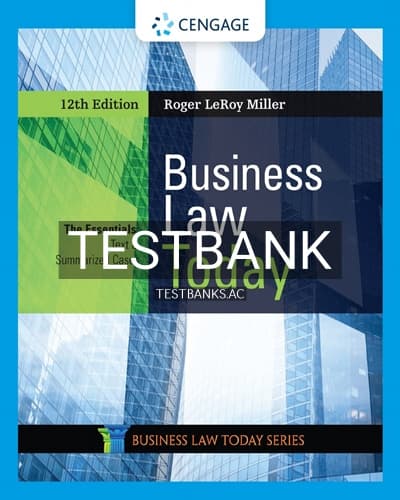 Test Bank for Business Law Today The Essentials 12th Edition by Miller cover