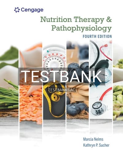 Test Bank for Nutrition Therapy and Pathophysiology 4th Edition by Nelms cover