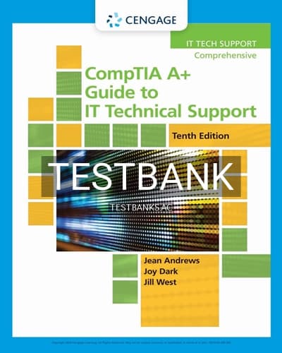 Test Bank for CompTIA A Guide to IT Technical Support 10th Edition by Andrews cover