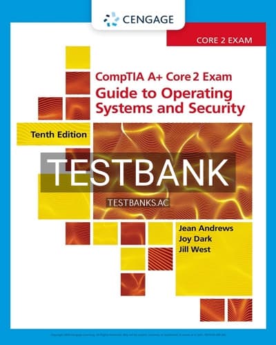 Test Bank for CompTIA A Core 2 Exam Guide to Operating Systems and Security 10th Edition by Andrews cover