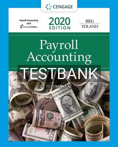 Test Bank for Payroll Accounting 2020 30th Edition by Bieg cover