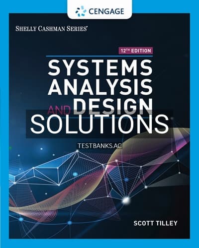 Solutions for Systems Analysis and Design 12th Edition by Tilley cover