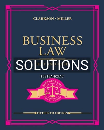 Solutions for Business Law Text and Cases 15th Edition by Clarkson cover