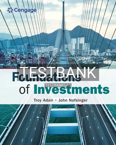 Test Bank for Foundations of Investments 1st Edition by Adair cover