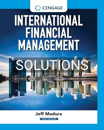 Solutions for International Financial Management 14th Edition by Madura cover