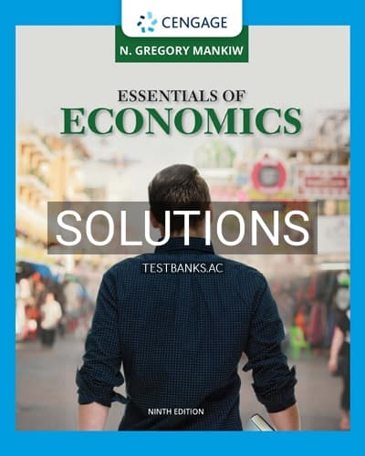 Solutions for Essentials of Economics 9th Edition by Mankiw cover