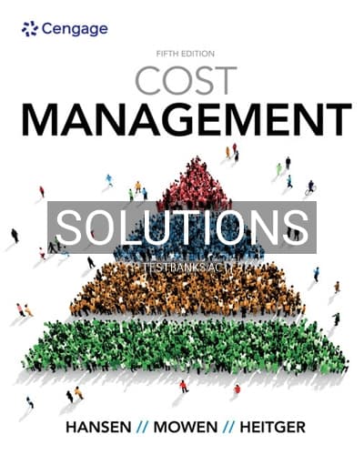 Solutions for Cost Management 5th Edition by Hansen cover
