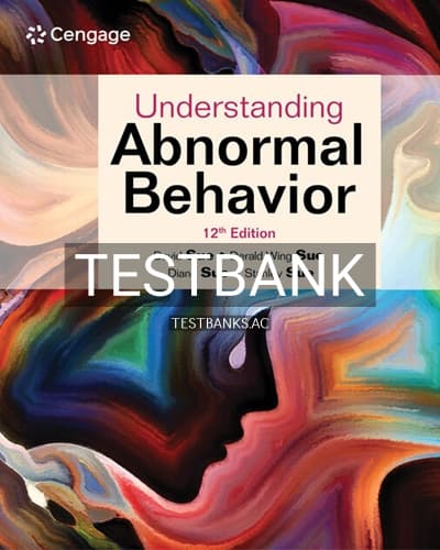 Test Bank for Understanding Abnormal Behavior 12th Edition by Sue cover