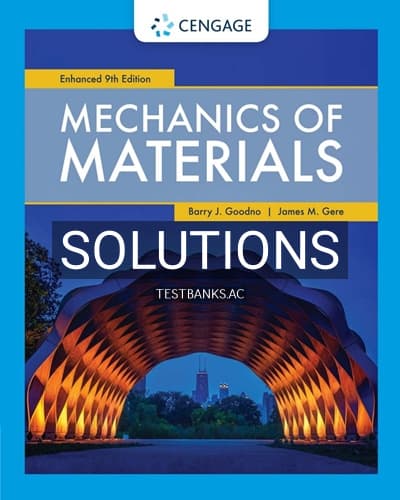 Solutions for Mechanics of Materials Enhanced Edition 9th Edition by Goodno cover