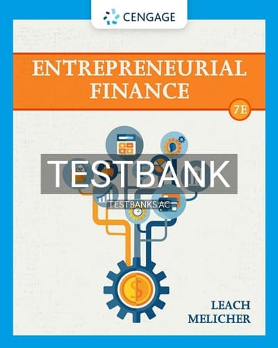 Test Bank for Entrepreneurial Finance 7th Edition by Leach cover