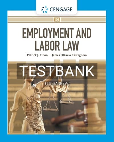 Test Bank for Employment and Labor Law 10th Edition by Cihon cover