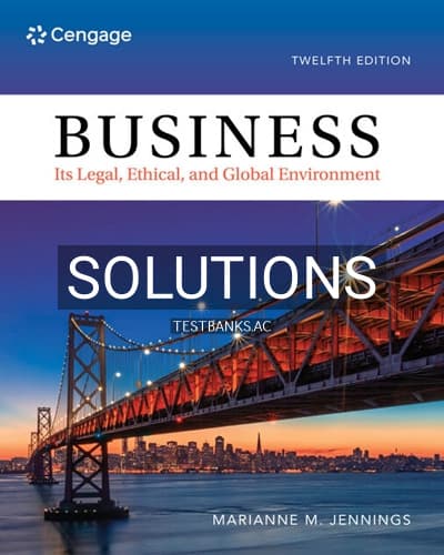 Solutions for Business Its Legal Ethical and Global Environment 12th Edition by Jennings cover