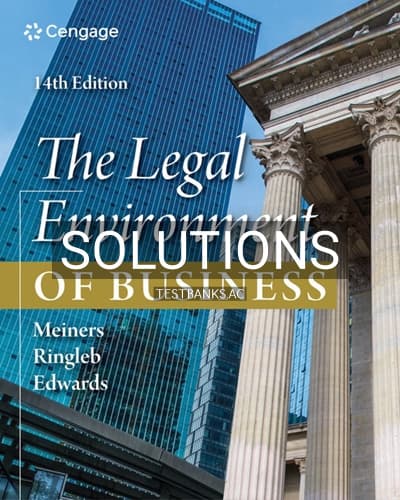 Solutions for Legal Environment of Business 14th Edition by Meiners cover