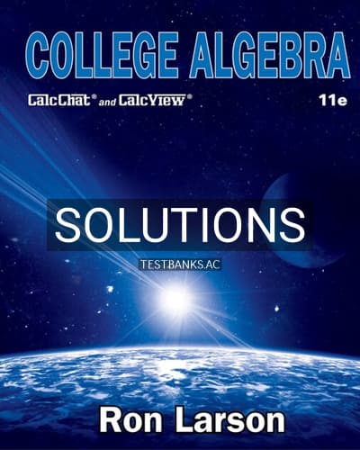 Solutions for College Algebra 11th Edition by Larson cover