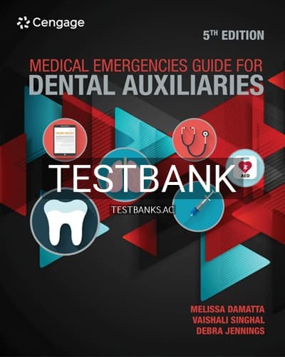 Test Bank for Medical Emergencies Guide For Dental Auxiliaries 5th Edition by Damatta cover