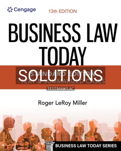 Solutions for Business Law Today Standard Text and Summarized Cases 13th Edition by Miller cover