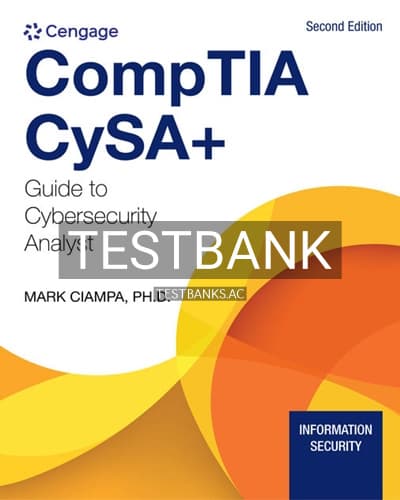 Test Bank for CompTIA CySA Guide to Cybersecurity Analyst CS0 002 2nd Edition by Ciampa cover
