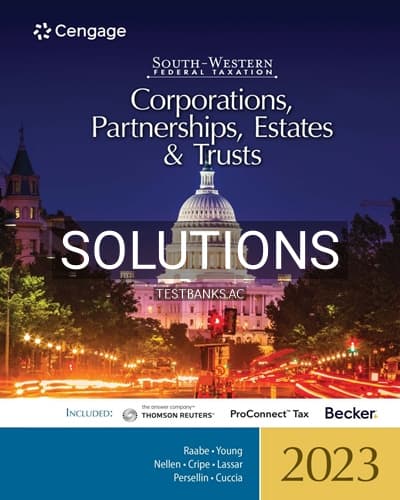 Solutions for South Western Federal Taxation 2023 Corporations Partnerships Estates and Trusts 46th Edition by Raabe cover
