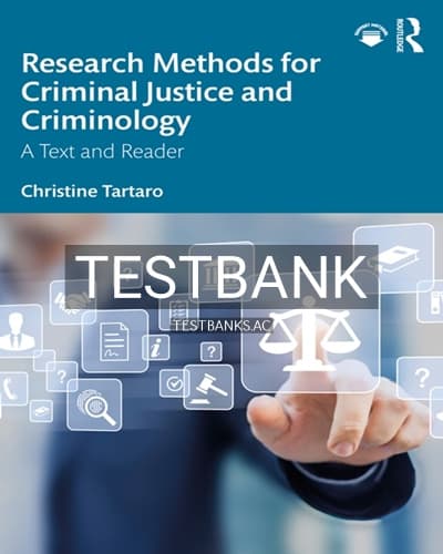Test Bank for Research Methods for Criminal Justice and Criminology 1st Edition by Tartaro cover