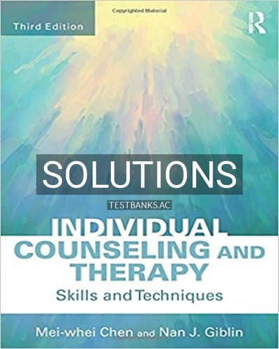 Solutions for Individual Counseling and Therapy Skills and Techniques 3rd Edition by Chen cover