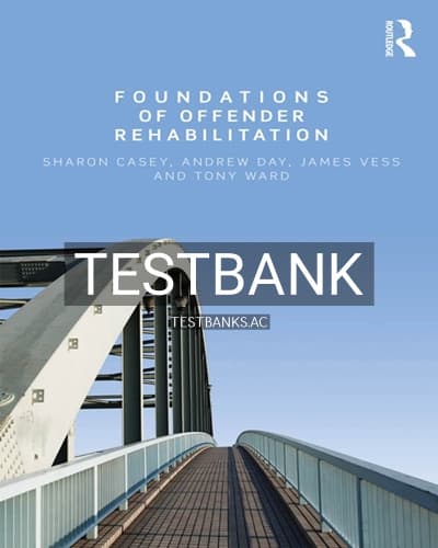 Test Bank for Foundations of Offender Rehabilitation 1st Edition by Casey cover