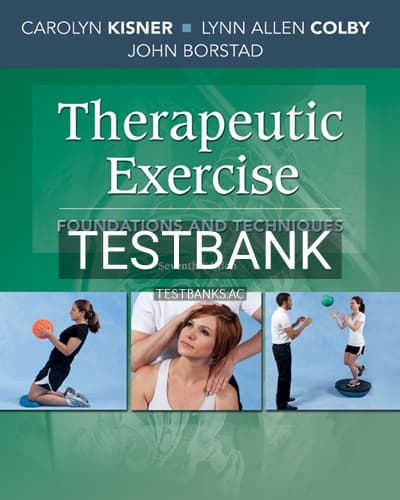 Test Bank for Therapeutic Exercise 7th Edition by Kisner cover